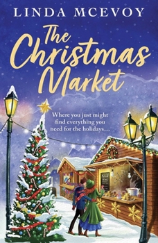Paperback The Christmas Market: The Perfect Cosy Seasonal Read Book