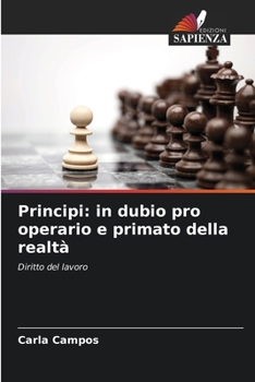 Paperback Principi: in dubio pro operario e primato della realtà [Italian] Book