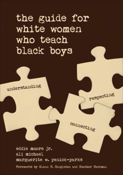 Paperback The Guide for White Women Who Teach Black Boys Book