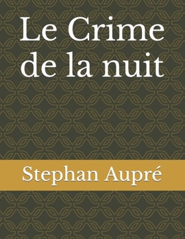 Paperback Le Crime de la nuit [French] Book