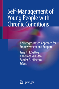 Paperback Self-Management of Young People with Chronic Conditions: A Strength-Based Approach for Empowerment and Support Book
