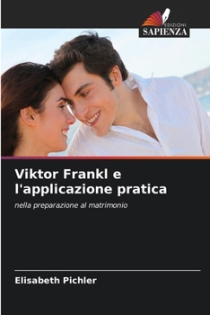 Viktor Frankl e l'applicazione pratica (Italian Edition)