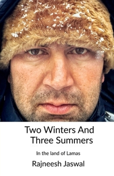 Paperback Two Winters And Three Summers: In the land of Lamas Book