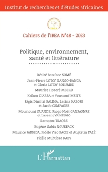 Politique, environnement, santé et littérature (Cahiers de l'Irea) (French Edition)