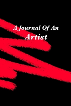 Paperback Artists lined journal elegant black and red journal for artists great gift for women, men, and children: teenagers lined journal A journal of an artis Book