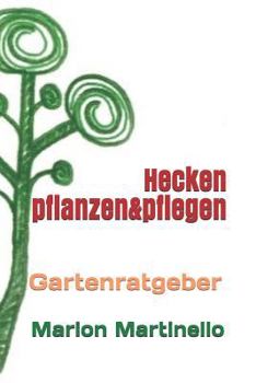 Paperback Hecken pflanzen&pflegen: Gartenratgeber [German] Book