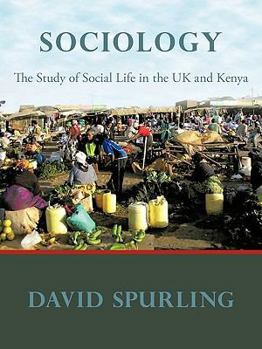 Paperback Sociology: The Study of Social Life in the UK and Kenya Book