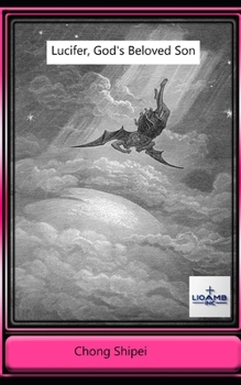 Paperback Lucifer, God's Beloved Son Book