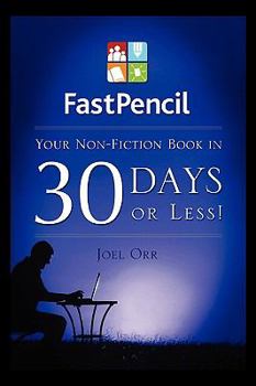 Paperback Fastpencil Your Non-Fiction Book in 30 Days! Book