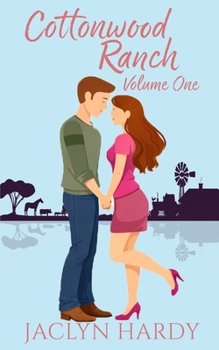 Cottonwood Ranch Volume One: Roping His Heart, Taming His Heart, Rescuing His Heart - Book  of the Cottonwood Ranch