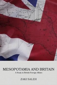 Paperback Mesopotamia and Britain: A Study in British Foreign Affairs Book