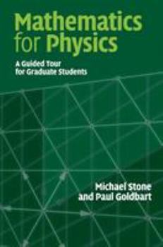 Hardcover Mathematics for Physics: A Guided Tour for Graduate Students Book