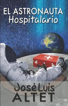 Paperback El Astronauta Hospitalario [Spanish] Book