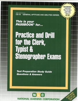 Spiral-bound Practice and Drill for the Clerk, Typist, & Stenographer Exams: Passbooks Study Guide Book