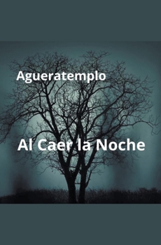 Paperback Al Caer la Noche [Spanish] Book