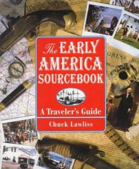 Paperback The Early America Sourcebook: A Traveler's Guide Book