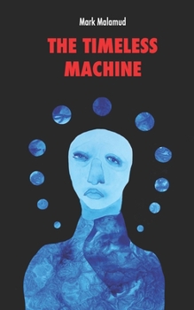 Paperback The Timeless Machine Book