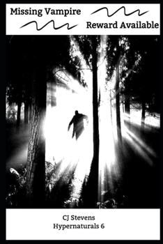 Paperback Missing Vampire - Reward Available: Hypernaturals 6 Book