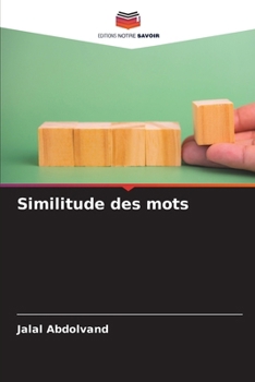 Similitude des mots (French Edition)