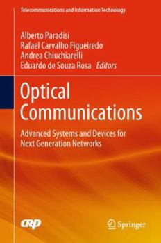 Hardcover Optical Communications: Advanced Systems and Devices for Next Generation Networks Book