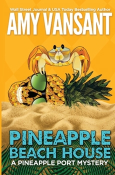 Paperback Pineapple Beach House: A Pineapple Port Mystery - 5 Book