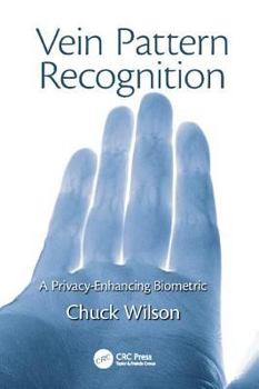 Paperback Vein Pattern Recognition: A Privacy-Enhancing Biometric Book