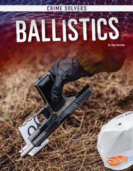 Ballistics - Book  of the Crime Solvers