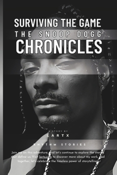 Surviving the Game: The Snoop Dogg Chronicles