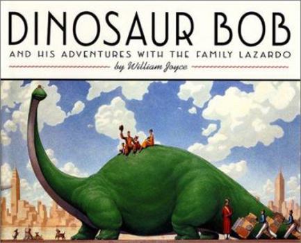 Hardcover Dinosaur Bob and His Adventures with the Family Lazardo Book