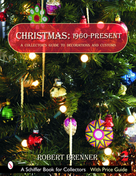 Paperback Christmas: 1960-Present: A Collector's Guide to Decorations and Customs Book