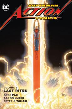 Superman – Action Comics, Volume 9: Last Rites - Book #9 of the Action Comics (2011)