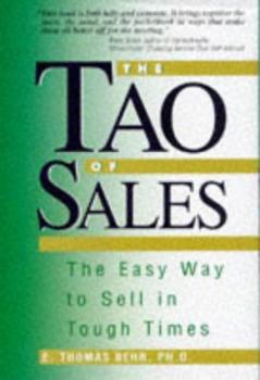Hardcover The Tao of Sales: The Easy Way to Sell in Tough Times Book