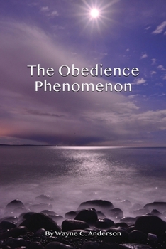 Paperback The Obedience Phenomenon: Living In the Presence of the Holy One Book