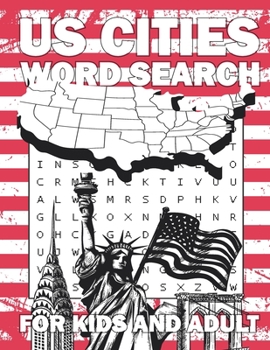 US Cities Word Search For Kids And Adult: Word Search Puzzle Book Of United States Cities And Towns For Puzzles Lovers