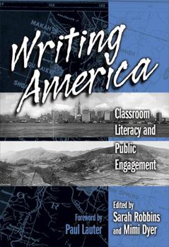 Paperback Writing America: Classroom Literacy and Public Engagement Book