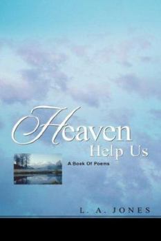 Hardcover Heaven Help Us Book