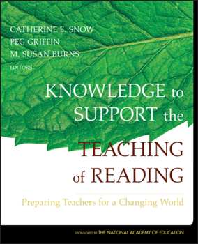 Hardcover Knowledge to Support the Teaching of Reading: Preparing Teachers for a Changing World Book