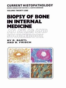 Paperback Biopsy of Bone in Internal Medicine: An Atlas and Sourcebook Book