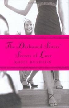 Hardcover The Dashwood Sisters' Secrets of Love Book