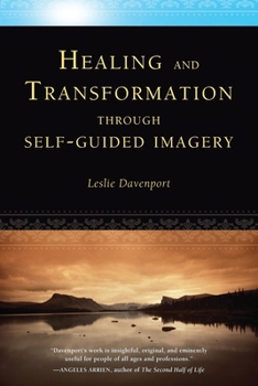 Paperback Healing and Transformation Through Self-Guided Imagery Book