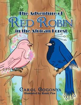 Paperback The Adventure of Red Robin in the African Forest Book