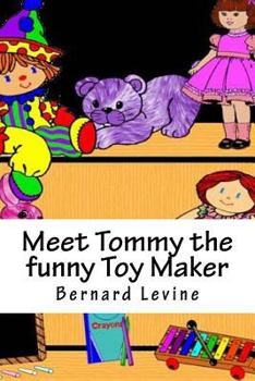 Paperback Meet Tommy the funny Toy Maker Book