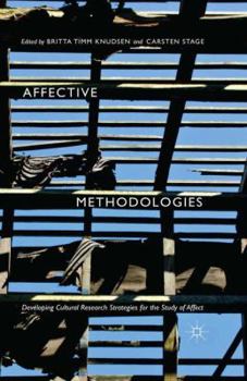 Paperback Affective Methodologies: Developing Cultural Research Strategies for the Study of Affect Book