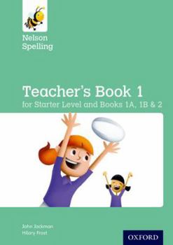 Paperback Nelson Spelling Teacher's Book (Reception-Year 2/P1-P3) Book