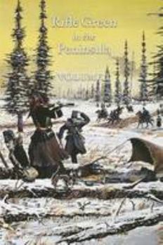 Rifle Green in the Peninsula, vol 1: an account of the 95th Foot in the Peninsular Campaign of 1808-14