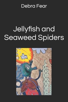 Paperback Jellyfish and Seaweed Spiders Book