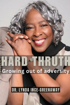 Paperback Hard Truth Growing out of adversity Book