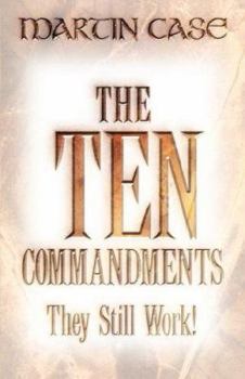 Paperback The Ten Commandments: They Still Work! Book
