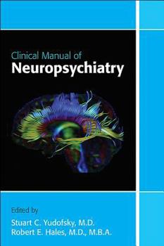 Paperback Clinical Manual of Neuropsychiatry Book