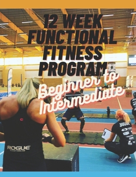 Paperback 12-Week Functional Fitness Training Program: Beginner to Intermediate Book